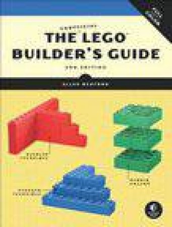 Unofficial LEGO Builder's Guide by Allan Bedford