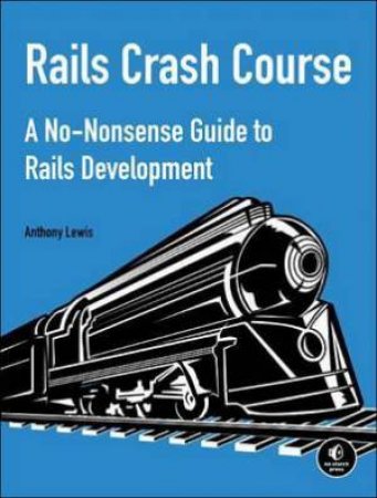 Rails Workshop by Anthony Lewis