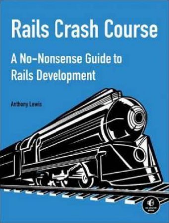 Rails Workshop by Anthony Lewis
