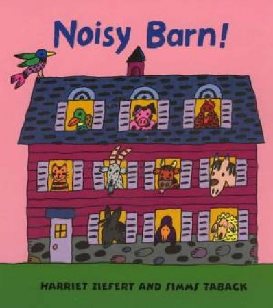 Noisy Barn by Harriet Ziefert & Simms Taback