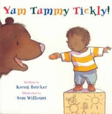 Yum Tummy Tickly! by Karen Baicker