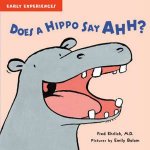 Does a Hippo Say Ahh