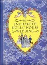 The Enchanted Dolls House Wedding