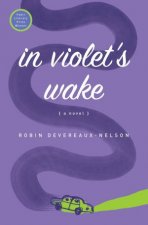 In Violets Wake