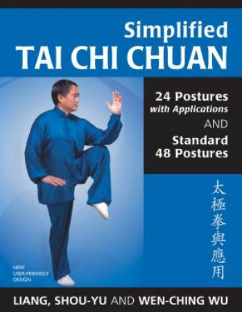 Simplified Tai Chi Chuan by Shou-Yu Liang & Wu  Wen-Ching