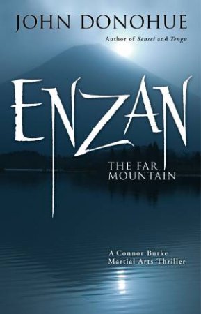 Enzan: The Far Mountain by John Donohue