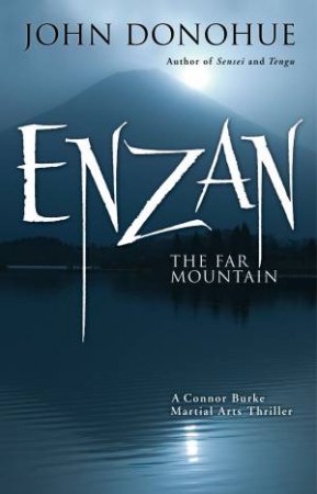 Enzan: The Far Mountain by John Donohue