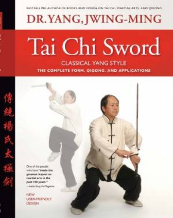 Tai Chi Sword: Classical Yang Style