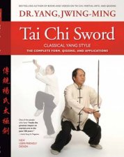 Tai Chi Sword Classical Yang Style