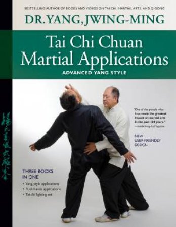 Tai Chi Chuan Martial Applications - 3rd Ed