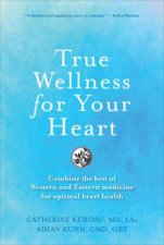 True Wellness For Your Heart