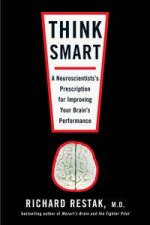Think Smart A Neuroscientistss Presciption for Improving Your Brains Performance