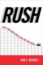 Rush Why You Need and Love the Rat Race