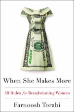 When She Makes More 10 Rules for Breadwinning Women