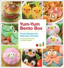 YumYum Bento Box Fresh Recipes for Adorable Lunches