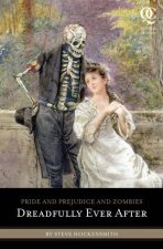 Pride And Prejudice And Zombies Dreadfully Ever After