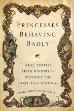 Princesses Behaving Badly