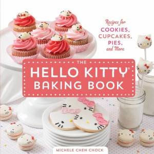 Hello Kitty Baking Book by Michele Chen Chock