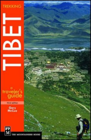 Trekking Tibet 3/e by Gary McCue