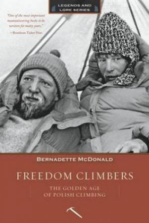 Freedom Climbers by Bernadette McDonald