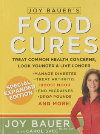 Food Cures by Joy Bauer & Carol Svec