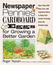 Newspaper Pennies Cardboard And Eggs For Growing A Better Garden