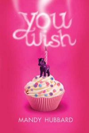 You Wish by Mandy Hubbard