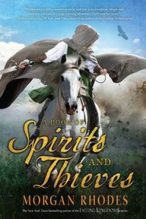 Book Of Spirits And Thieves by Morgan Rhodes