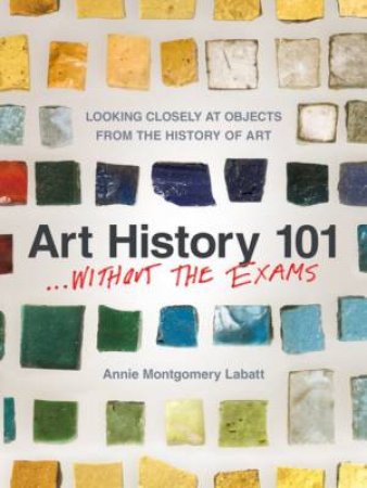 Art History 101 by Annie Labatt