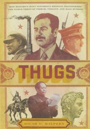 Thugs by Micah D Halpern