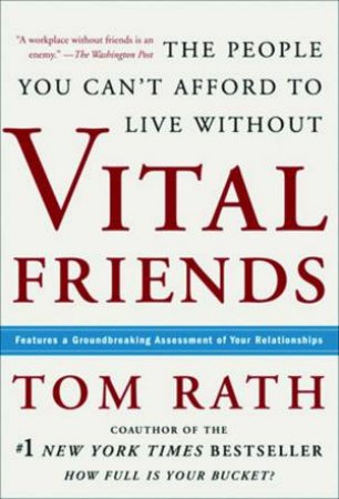 Vital Friends by Tom Rath