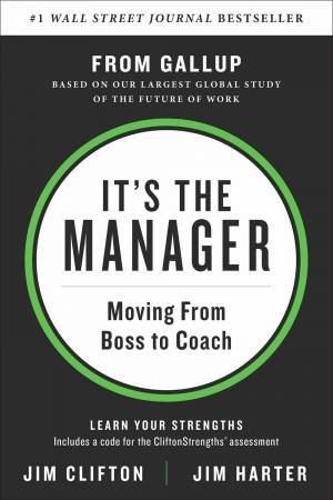 It's The Manager by Jim Clifton