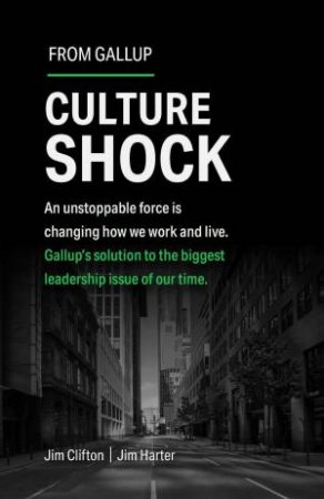 Culture Shock by Jim Clifton & Jim Harter