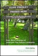Elvis Presley Passed Here Even More Locations of Americas Pop Culture Landmarks