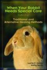 When Your Rabbit Needs Special Care Traditional and Alternative Healing Methods