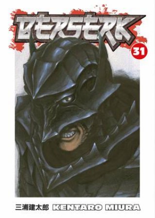 Berserk 31 by Kentaro Miura & Duane Johnson