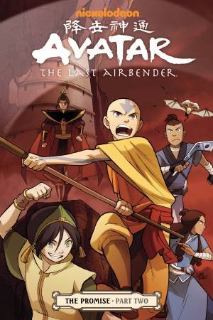 Avatar the Last Airbender The Promise Part 2 by Bryan Konietzko & Michael Dante DiMartino & Gene Luen Yang & Gurihiru  & Michael Heisler