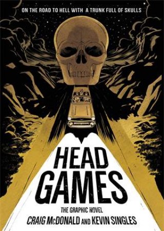 Head Games: The Graphic Novel by Craig McDonald & Kevin Singles