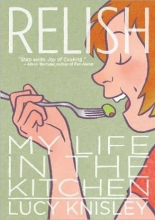 Relish: My Life in the Kitchen by Lucy Knisley