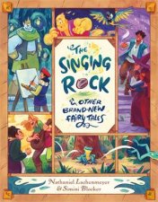 The Singing Rock  Other BrandNew Fairy Tales