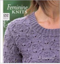 Feminine Knits  22 Timeless Designs