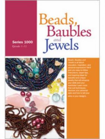 Beads Baubles and Jewels TV Series 1000 DVD by INTERWEAVE
