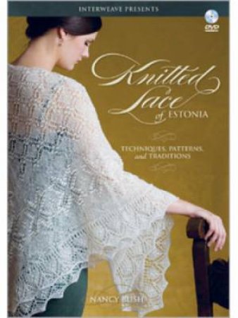 Knitted Lace of Estonia with Nancy Bush DVD by NANCY BUSH