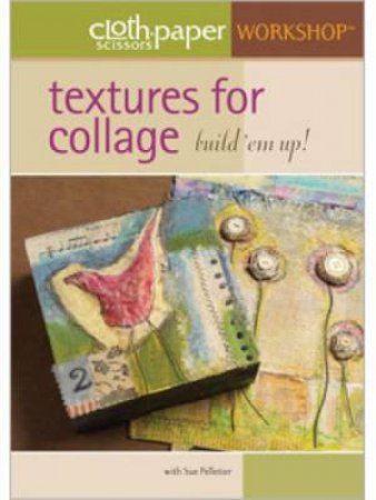 Textures for Collage Build 'em Up! (DVD) by SUE PELLETIER
