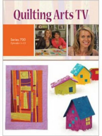 Quilting Arts TV Series 700 DVD by INTERWEAVE