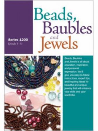Beads Baubles and Jewels TV Series 1200 DVD by INTERWEAVE