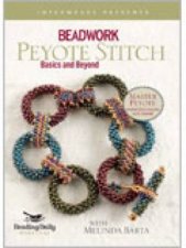 Beadwork Peyote Stitch  Basics and Beyond DVD
