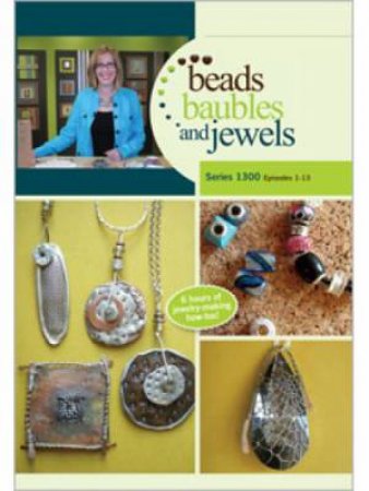 Beads Baubles and Jewels TV Series 1300 DVD by INTERWEAVE