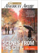 Acrylic Painting Scenes from the City with John K Harrell DVD