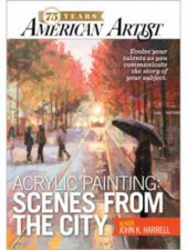 Acrylic Painting Scenes from the City with John K Harrell DVD